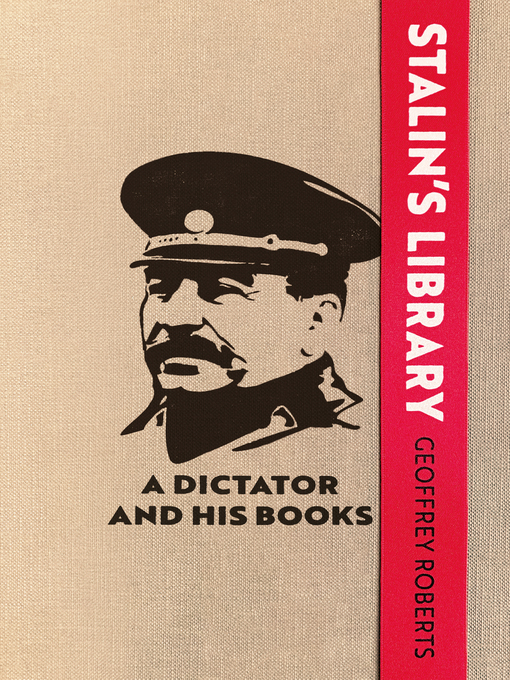 Title details for Stalin's Library by Geoffrey Roberts - Available